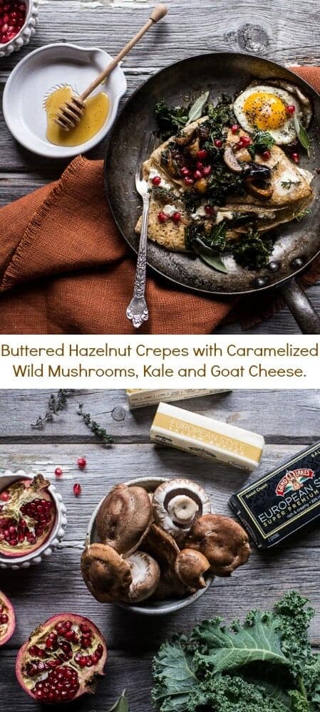Buttered Hazelnut Crepes with Caramelized Wild Mushrooms, Kale and Goat Cheese | halfbakedharvest.com @hbharvest