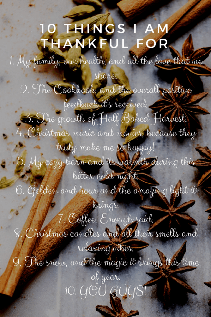 10 Things I am Thankful For | halfbakedharvest.com @hbharvest