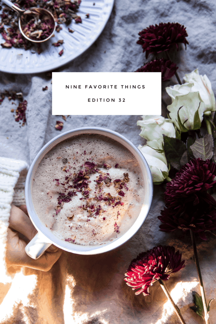 Nine Favorite Things | halfbakedharvest.com @hbharvest