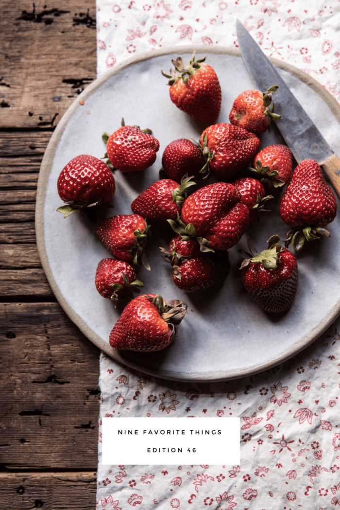 Nine Favorite Things | halfbakedharvest.com