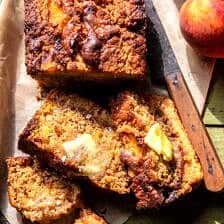 Cinnamon Crunch Peach Muffin Bread | halfbakedharvest.com